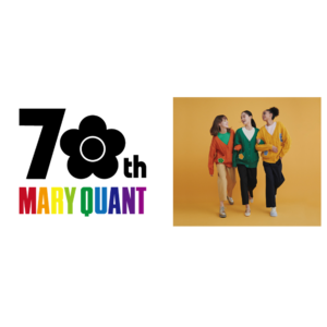 MARY QUANT 70th ANNIVERSARY 2025年、マリークヮントはブランド誕生70周年！