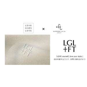 『LOVE GIVES LOVE』×『＋FT SUPREME.LA.LA.』夢のコラボが実現！＋FT SUPREME.LA.LA.からコラボ商品が登場！