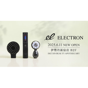 デンキバリブラシ(R)2.0を展開する「エレクトロン」全製品を伊勢丹新宿店 イセタン ビューティーアポセカリーにて2025年6月11日（水）より常設取扱いスタート！