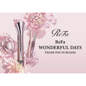 「母の日」に感謝をつなぐ、2025年ReFa母の日キャンペーンがスタート　「THANK YOU IN BLOOM ～ありがとうが花ひらく～」