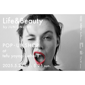 Life&Beauty by JUN ONLINEのPOP-UP SHOPを代々木上原のイベントスペース「(tefu) yoyogi uehara」にて開催！人気ブランドとの別注アイテムも目白押し。