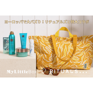 My Little Box「夏の特大号」はヨーロッパで絶大な人気を誇るRituals（リチュアルズ）のコスメ現品3点を堪能する豪華なフルコラボレーション！