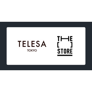 次世代型ショップ「THE [　] STORE」にヘアケア&ボディケアブランド「TELESA」が出店決定