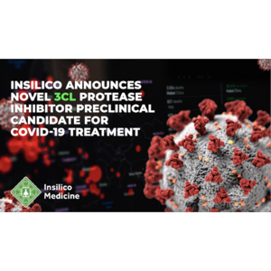 インシリコ・メディシン社、COVID-19治療薬の新規3CLプロテアーゼ阻害剤の前臨床候補化合物を発表